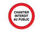 PANNEAU CHANTIER INTERDIT AU PUBLIC