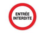 PANNEAU ENTRÉE INTERDITE