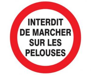 Panneau "Interdit de marcher sur les pelouses" Ø300mm - 622257