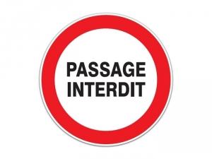 PANNEAU PASSAGE INTERDIT