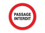 PANNEAU PASSAGE INTERDIT