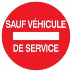 Panneau sens interdit sauf véhicule de service diamètre 300mm - 622264 Sofop